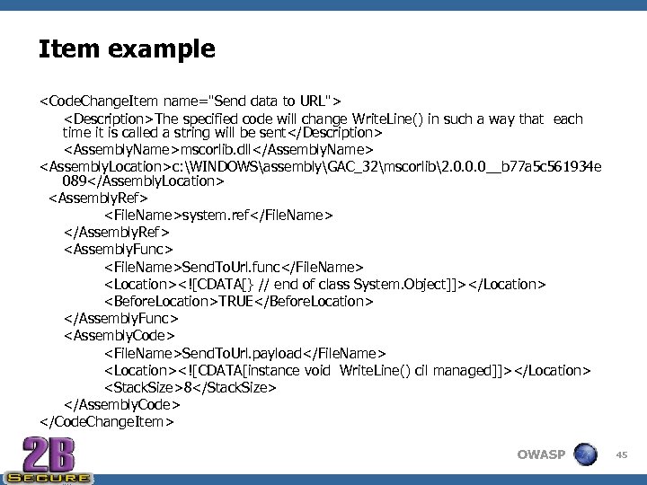 Item example <Code. Change. Item name="Send data to URL"> <Description>The specified code will change