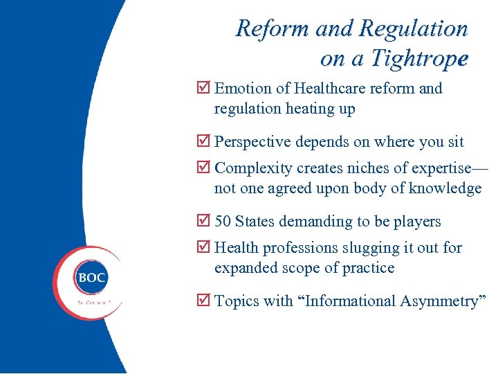 Reform and Regulation on a Tightrope Emotion of Healthcare reform and regulation heating up