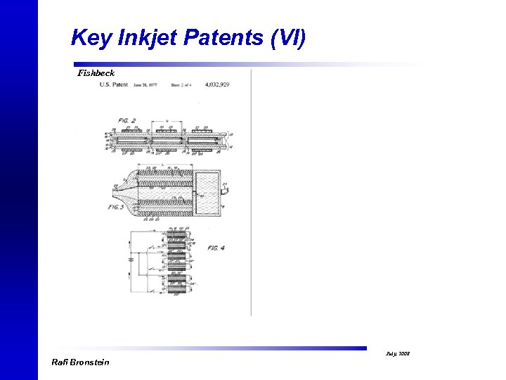 Key Inkjet Patents (VI) Fishbeck Rafi Bronstein July, 2008 