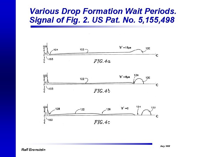 Various Drop Formation Wait Periods. Signal of Fig. 2. US Pat. No. 5, 155,