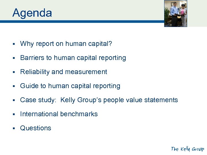 Agenda § Why report on human capital? § Barriers to human capital reporting §