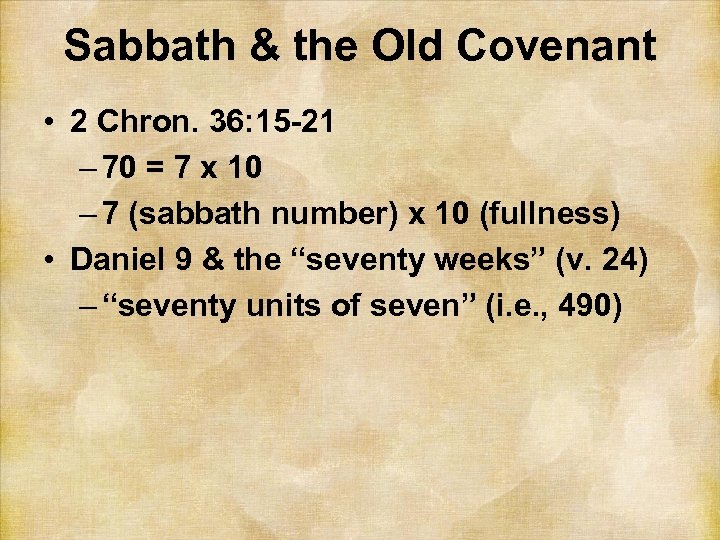 Sabbath & the Old Covenant • 2 Chron. 36: 15 -21 – 70 =