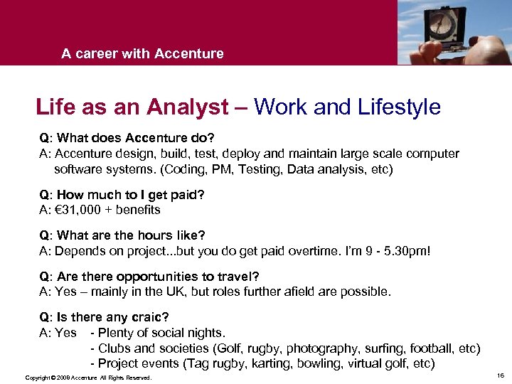 A career with Accenture Life as an Analyst – Work and Lifestyle Q: What