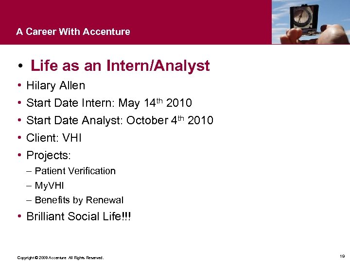 A Career With Accenture • Life as an Intern/Analyst • • • Hilary Allen