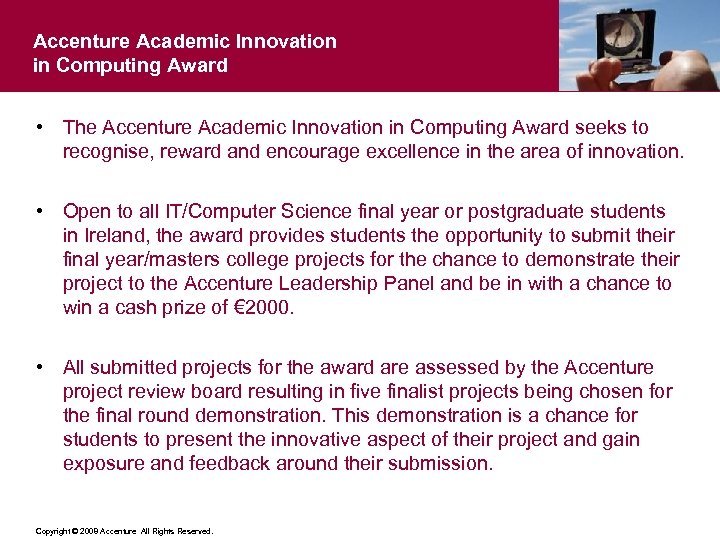 Accenture Academic Innovation in Computing Award • The Accenture Academic Innovation in Computing Award