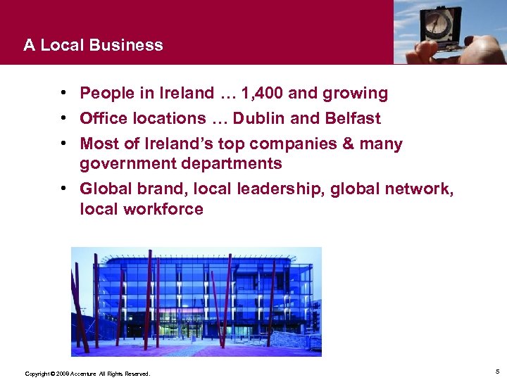 A Local Business • People in Ireland … 1, 400 and growing • Office