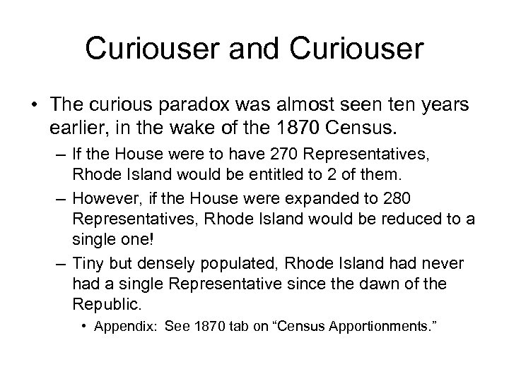 Curiouser and Curiouser • The curious paradox was almost seen ten years earlier, in