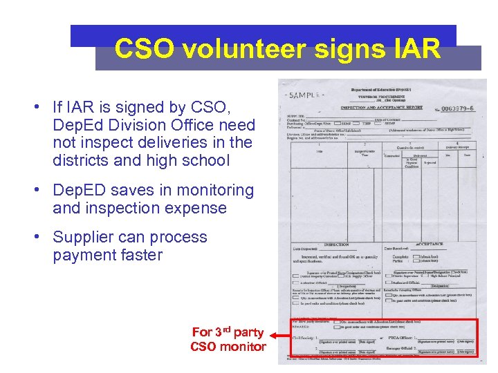 CSO volunteer signs IAR • If IAR is signed by CSO, Dep. Ed Division