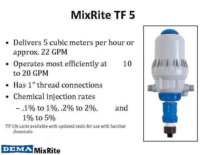 Mix. Rite TF 5 • Delivers 5 cubic meters per hour or approx. 22