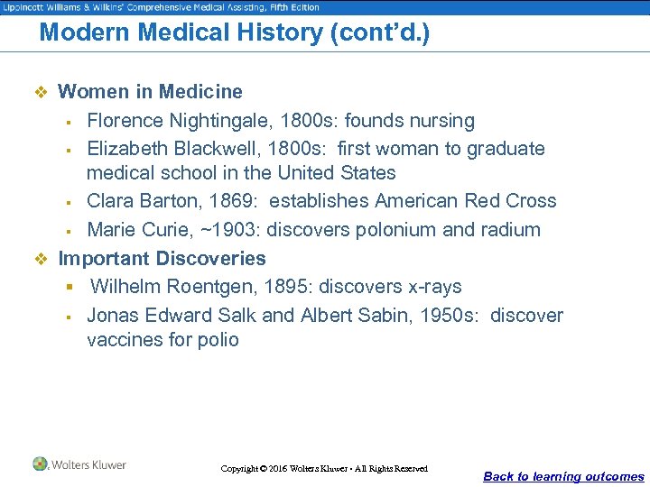 Modern Medical History (cont’d. ) v Women in Medicine Florence Nightingale, 1800 s: founds