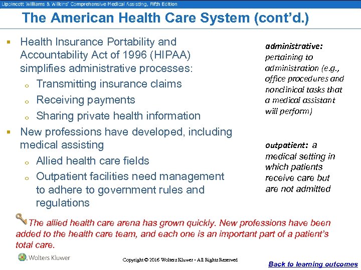 The American Health Care System (cont’d. ) § Health Insurance Portability and Accountability Act