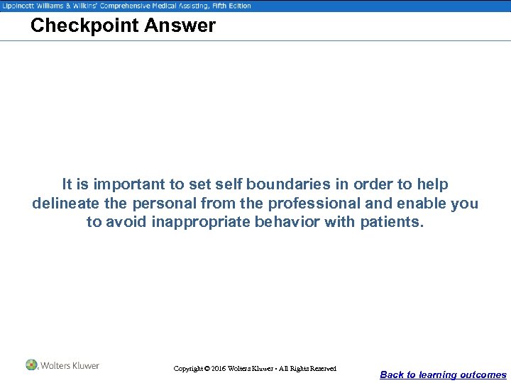 Checkpoint Answer It is important to set self boundaries in order to help delineate