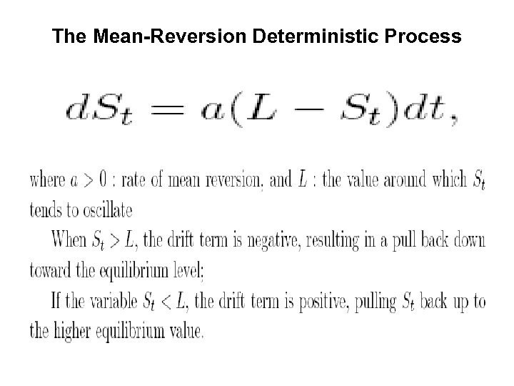 The Mean-Reversion Deterministic Process 