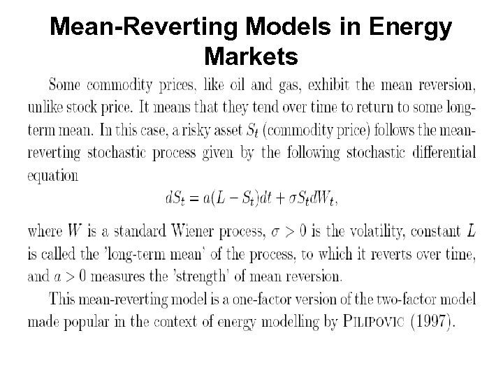 Mean-Reverting Models in Energy Markets 