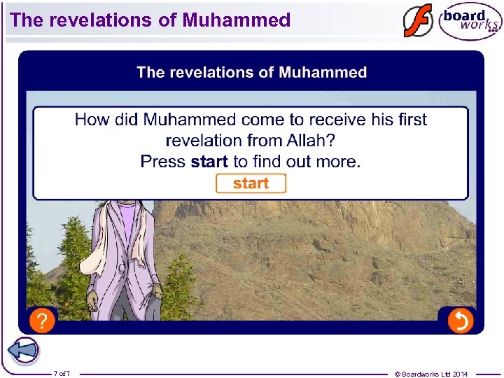 The revelations of Muhammed 7 of 7 © Boardworks Ltd 2014 