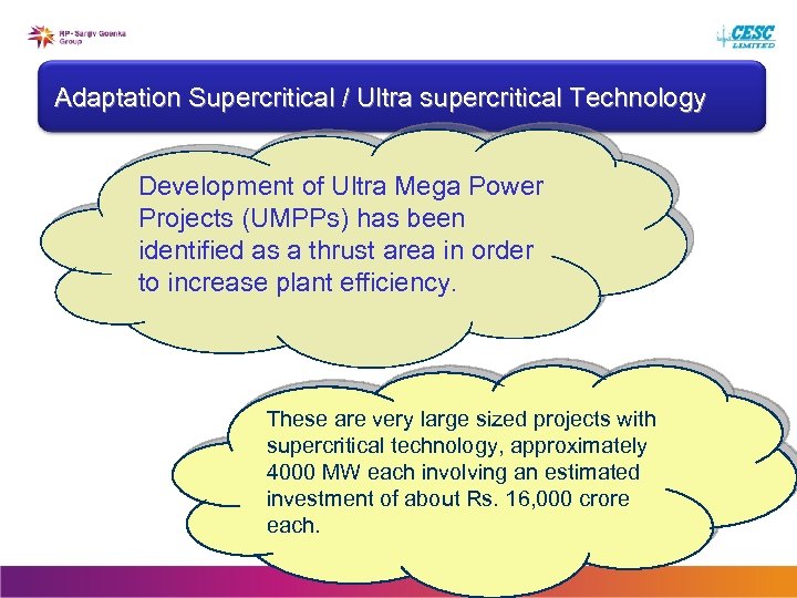 Adaptation Supercritical / Ultra supercritical Technology Development of Ultra Mega Power Projects (UMPPs) has