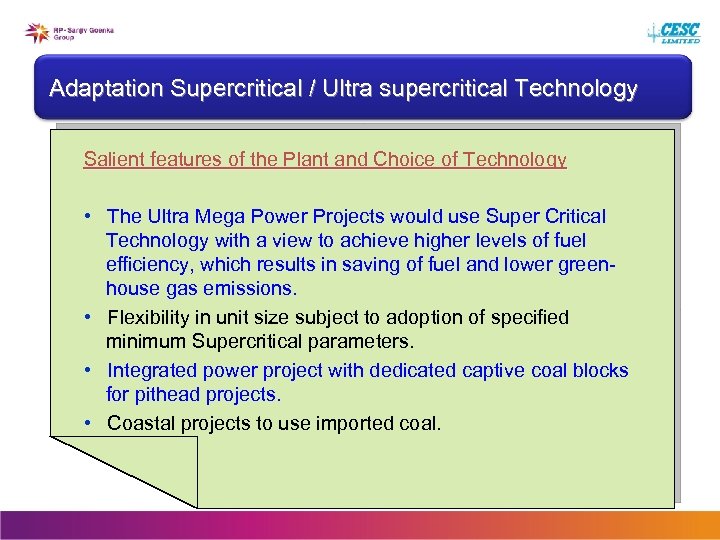 Adaptation Supercritical / Ultra supercritical Technology Salient features of the Plant and Choice of