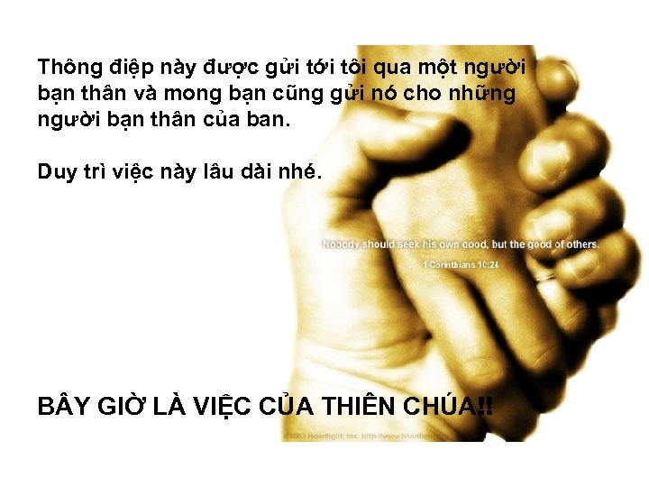 Thông điệp này được gửi tới tôi qua một người bạn thân và mong