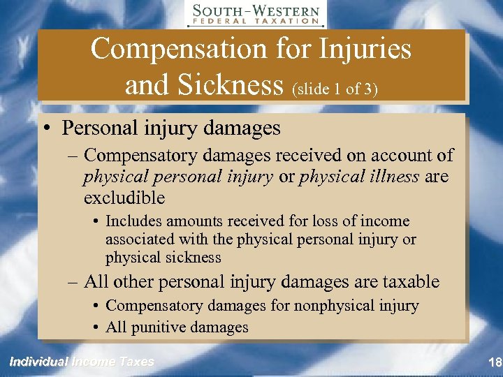 Compensation for Injuries and Sickness (slide 1 of 3) • Personal injury damages –