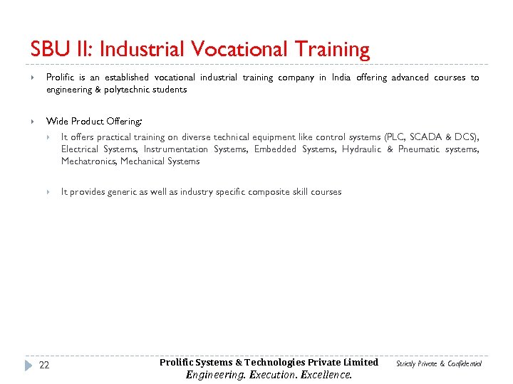 SBU II: Industrial Vocational Training Prolific is an established vocational industrial training company in
