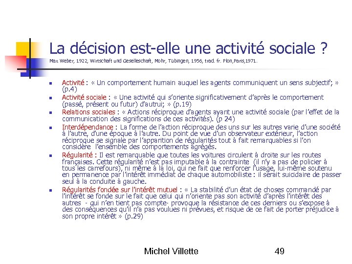 La décision est-elle une activité sociale ? Max Weber, 1922, Wirtschaft und Geselleschaft, Mohr,