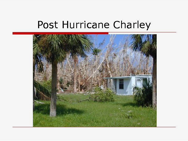 Post Hurricane Charley 