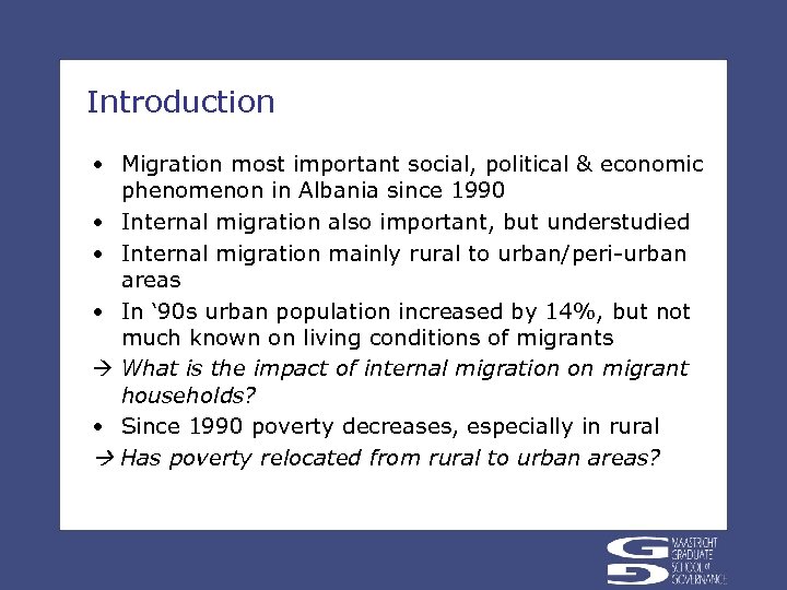 Introduction • Migration most important social, political & economic phenomenon in Albania since 1990