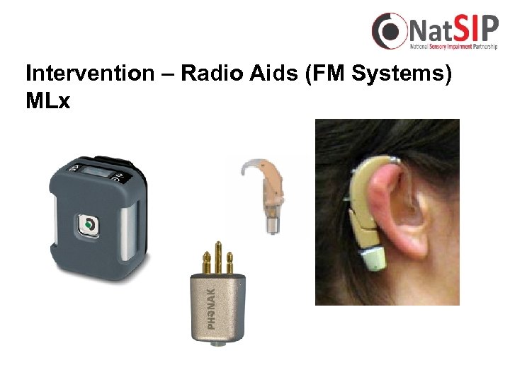 Intervention – Radio Aids (FM Systems) MLx 