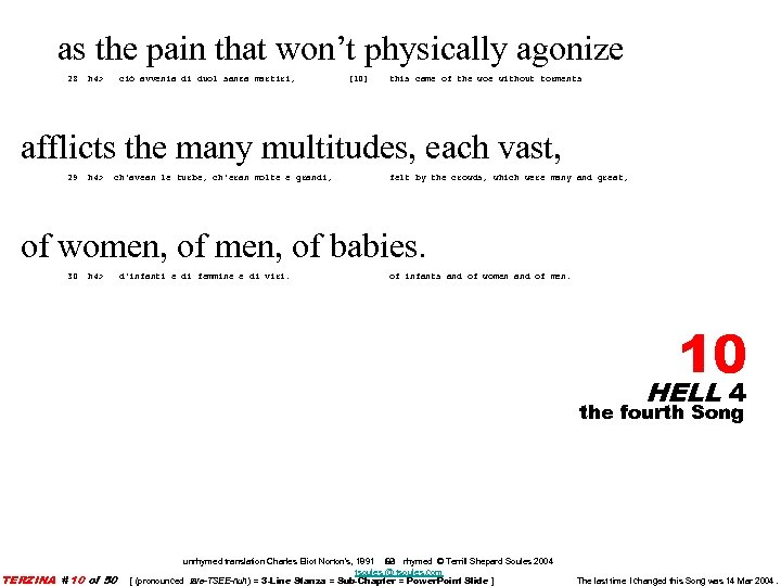 as the pain that won’t physically agonize 28 h 4> ciò avvenia di duol