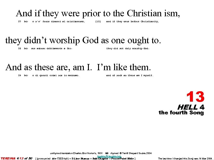 And if they were prior to the Christian ism, 37 h 4> e s’e’