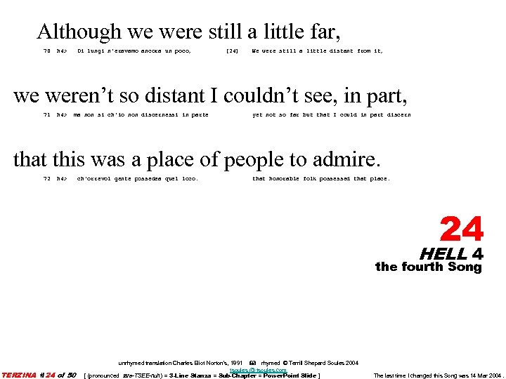 Although we were still a little far, 70 h 4> Di lungi n'eravamo ancora