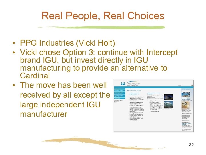 Real People, Real Choices • PPG Industries (Vicki Holt) • Vicki chose Option 3: