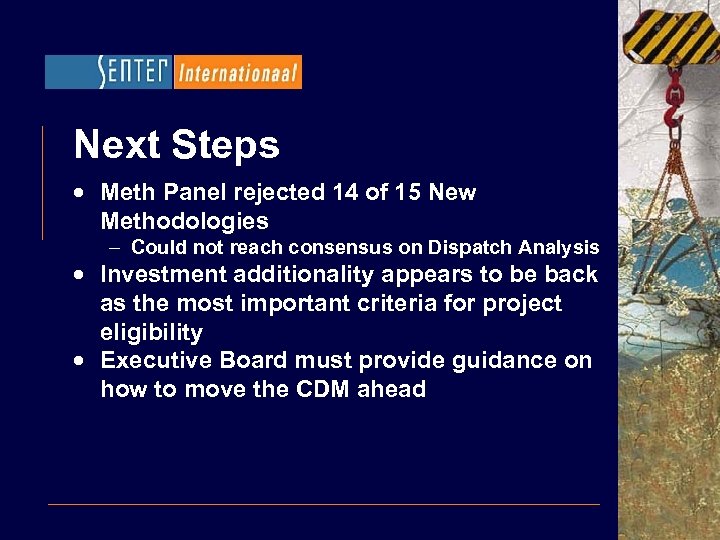 Next Steps · Meth Panel rejected 14 of 15 New Methodologies – Could not