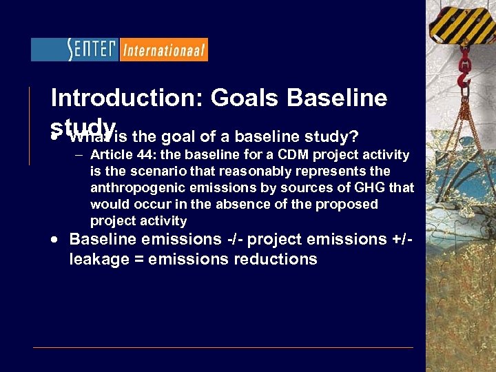 Introduction: Goals Baseline studyis the goal of a baseline study? · What – Article