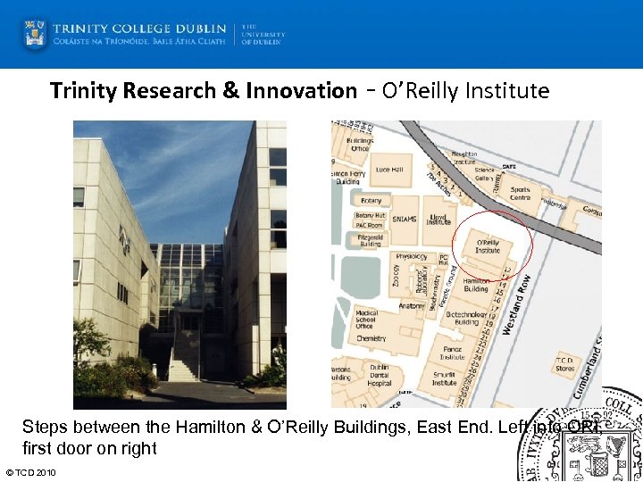 Trinity Research & Innovation - O’Reilly Institute Steps between the Hamilton & O’Reilly Buildings,