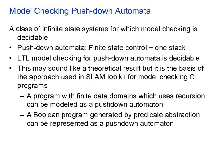Model Checking Push-down Automata A class of infinite state systems for which model checking