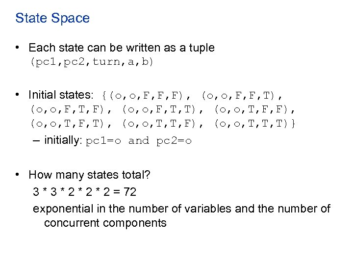 State Space • Each state can be written as a tuple (pc 1, pc