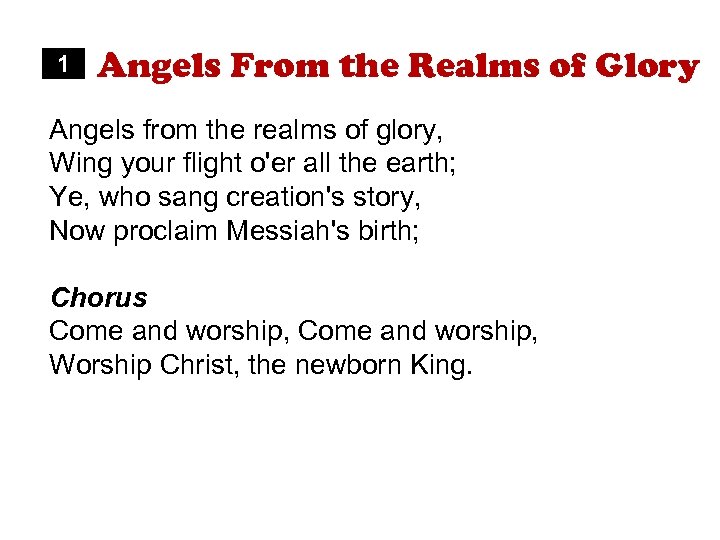 1 Angels From the Realms of Glory Angels from the realms of glory, Wing