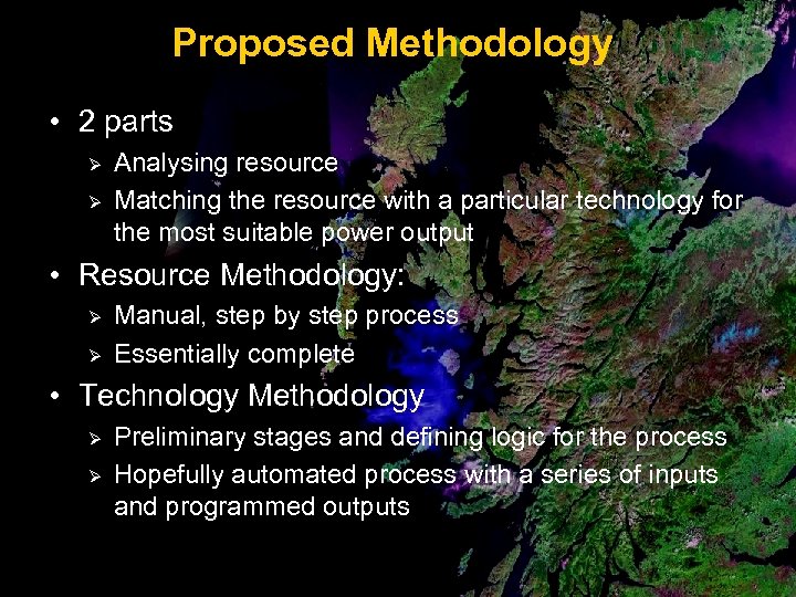 Proposed Methodology • 2 parts Ø Ø Analysing resource Matching the resource with a