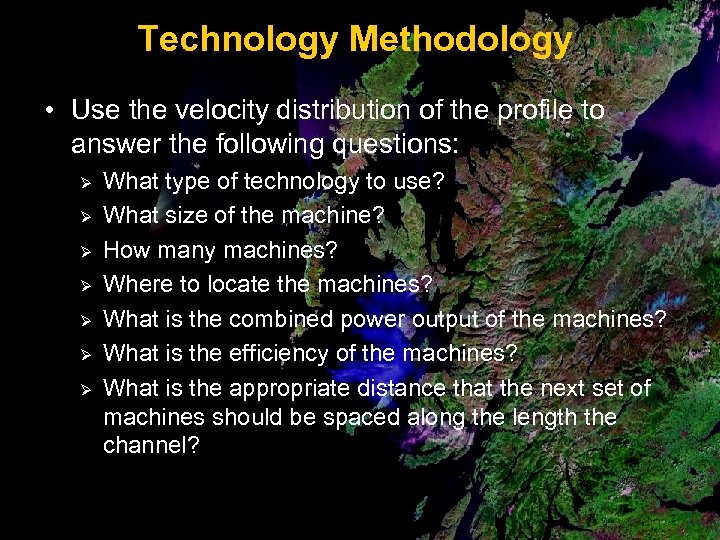 Technology Methodology • Use the velocity distribution of the profile to answer the following