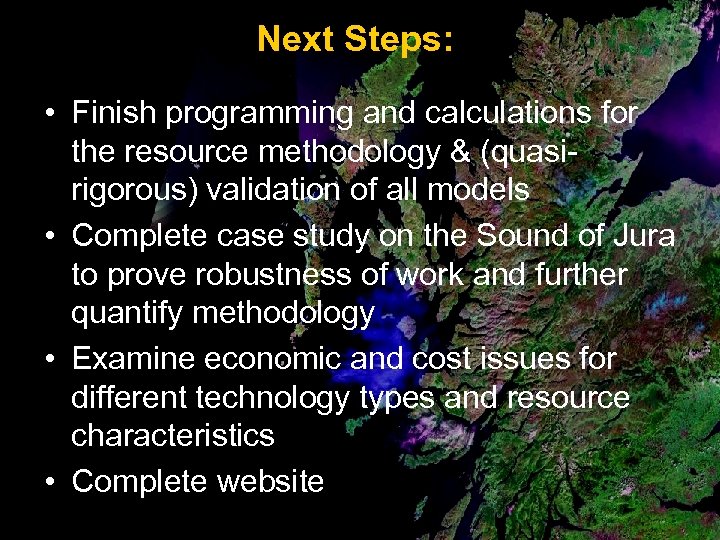 Next Steps: • Finish programming and calculations for the resource methodology & (quasirigorous) validation