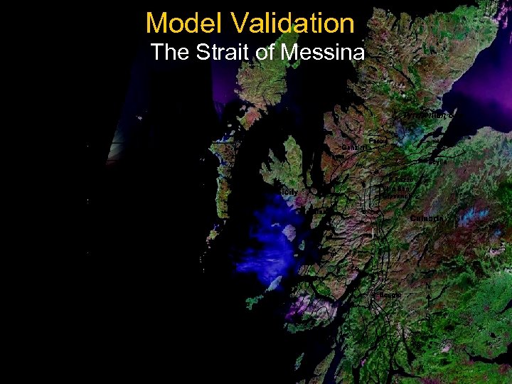 Model Validation The Strait of Messina 