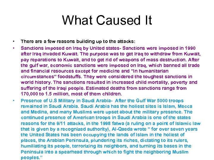 What Caused It • • • There a few reasons building up to the