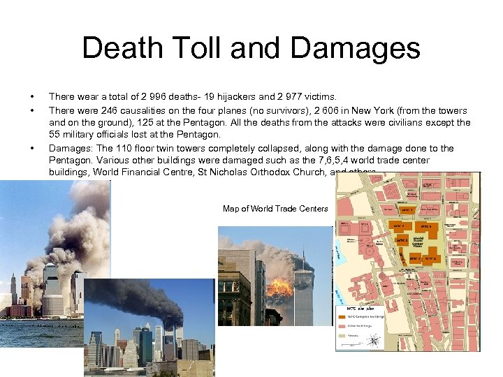 Death Toll and Damages • • • There wear a total of 2 996
