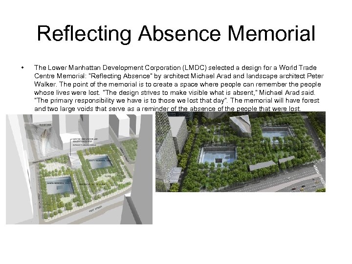 Reflecting Absence Memorial • The Lower Manhattan Development Corporation (LMDC) selected a design for