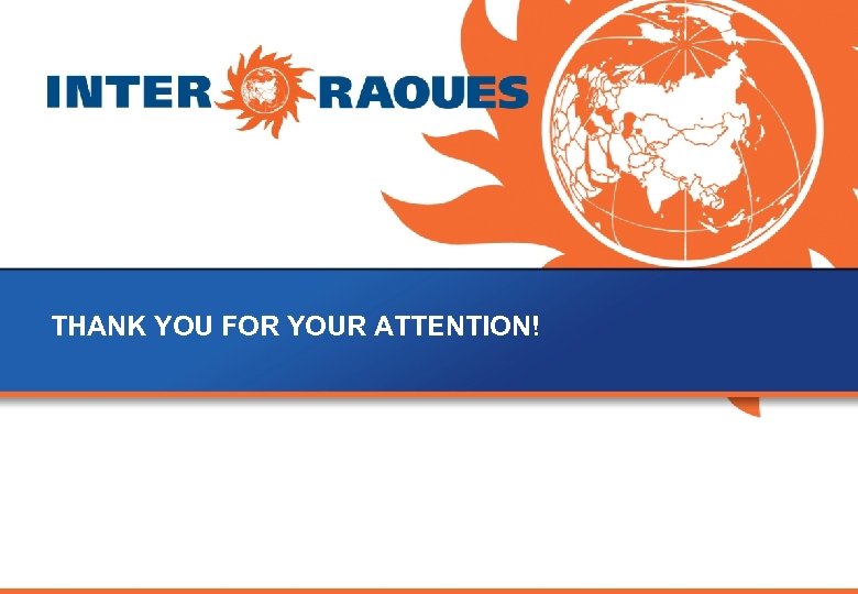 THANK YOU FOR YOUR ATTENTION! 