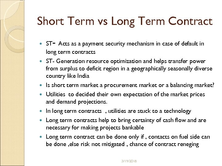 Short Term vs Long Term Contract - ST Acts as a payment security mechanism