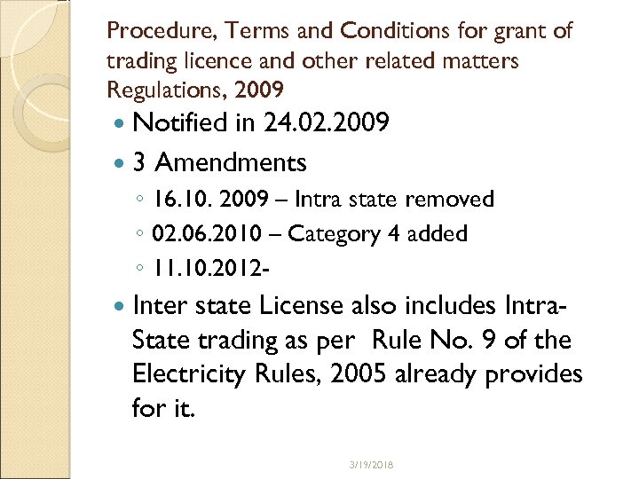 Procedure, Terms and Conditions for grant of trading licence and other related matters Regulations,