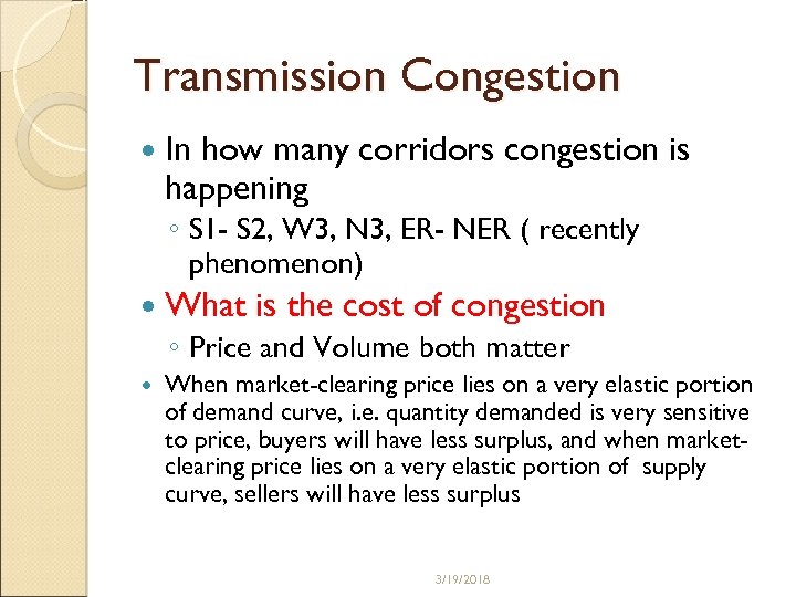 Transmission Congestion In how many corridors congestion is happening ◦ S 1 - S