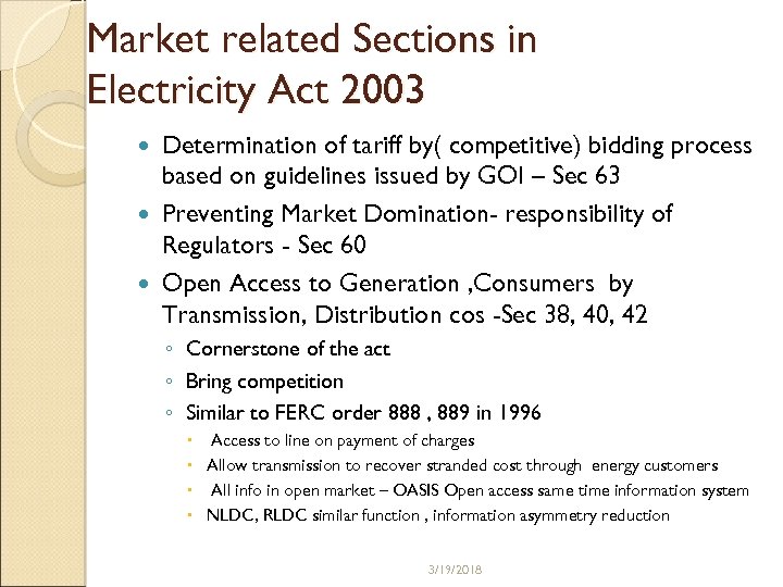 Market related Sections in Electricity Act 2003 Determination of tariff by( competitive) bidding process